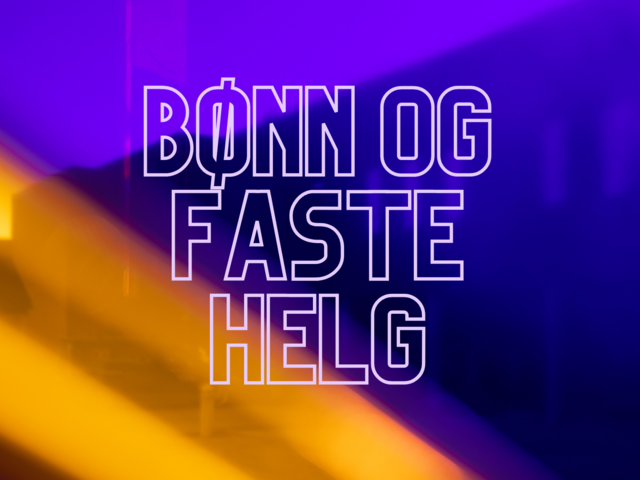 Bønn og faste helg